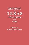 Republic of Texas: Poll Lists for 1846