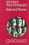 Jeffrey Wainwright: Selected Poems (Poetry Signatures)