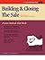 Building & Closing the Sale: Proven Methods For Closing Sales (Fifty-minute Series)