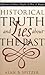 Historical Truth and Lies About the Past by Alan B. Spitzer