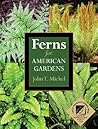 Ferns for American Gardens