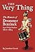 The Very Thing: The Memoirs of Drummer Bentinck, Royal Welch Fusiliers, 1807-1823