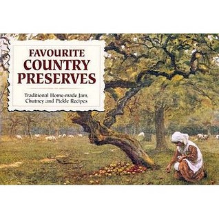 Favourite Country Preserves (Paperback)