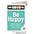 100 Ways to Be Happy: Simpl...