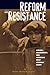 Reform and Resistance