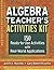 Algebra Teacher's Activities Kit by Judith A. Muschla