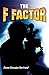 The F Factor by Diane Gonzales Bertrand