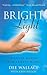 Bright Light by Dee Wallace