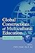 Global Constructions of Multicultural Education (Sociocultural, Political, and Historical Studies in Education)