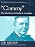 Commy: The Life Story of Charles A. Comiskey (McFarland Historical Baseball Library)
