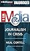 The Media: Journalism in Crisis