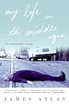 My Life in the Middle Ages: A Survivor's Tale – A Personal and Generational Memoir on Coming to Terms with Our Limits My Life in the Middle Ages: A Survivor's Tale – A Personal and Generational Memoir on Coming to Terms with Our Limits
