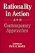 Rationality in Action: Contemporary Approaches