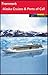 Frommer's Alaska Cruises and Ports of Call (Frommer's Color Complete)