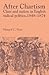 After Chartism: Class and Nation in English Radical Politics 1848–1874 (Past and Present Publications)