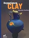 Experience Clay