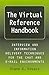 Virtual Reference Handbook: Interview and Information Delivery Techniques for the Chat and E-Mail Environments