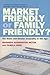Market Friendly or Family Friendly? The State and Gender Ineq... by Madonna Harrington Meyer