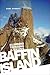 Baffin Island: Climbing Tre...