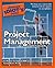 The Complete Idiot's Guide to Project Management