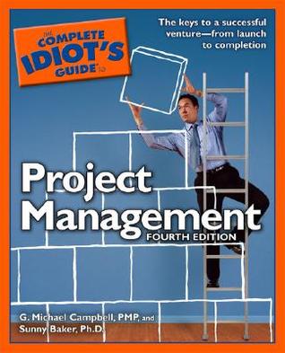 The Complete Idiot's Guide to Project Management (Paperback)