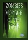 Zombies Morgue of the Dead by L.A.  Taylor