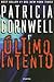 Ultimo Intento by Patricia Cornwell