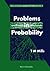 Problems in Probability