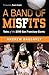 A Band of Misfits by Andrew Baggarly