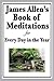 James Allen's Book of Meditations for Every Day in the Year