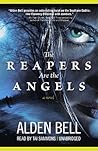 The Reapers Are The Angels by Alden Bell