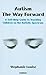 Autism, The Way Forward: A Self-Help Guide to Teaching Children on the Autistic Spectrum
