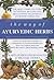 The Way of Ayurvedic Herbs by Karta Purkh Singh Khalsa