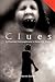 Clues - a Paranoid Schizophrenic's Detective Story by Marvin   Cohen Clues - a Paranoid Schizophrenic's Detective Story by Marvin   Cohen