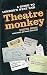 Theatremonkey: A guide to L...