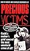 Precious Victims