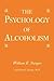 The Psychology Of Alcoholism