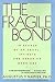 The Fragile Bond: In Search...