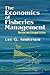 The Economics of Fisheries Management