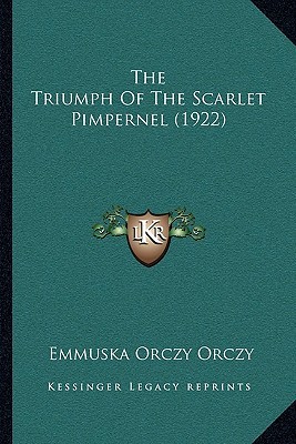 The Triumph of the Scarlet Pimpernel