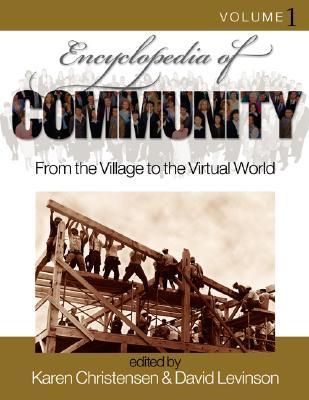 Encyclopedia of Community: From the Village to the Virtual World (Hardcover)