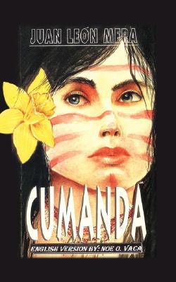 Cumanda: The Novel of the Ecuadorian Jungle (Paperback)