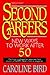 Second Careers: New Ways to Work after 50