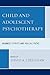 Child and Adolescent Psychotherapy: Wounded Spirits and Healing Paths: Wounded Spirits and Healing Paths