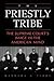 The Priestly Tribe: The Sup...