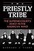 The Priestly Tribe by Barbara A.  Perry