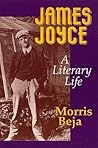 James Joyce: A Literary Life