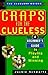 Craps For The Clueless: A B...