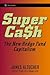 SuperCash: The New Hedge Fund Capitalism (Wiley Trading)