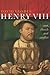 Henry VIII by David Loades